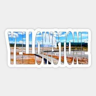 YELLOWSTONE - Old Faithful Geyser - Wyoming USA Sticker